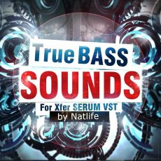 True Bass Sounds Vol.1 for Serum