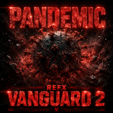 REFX VANGUARD 2 - PANDEMIC